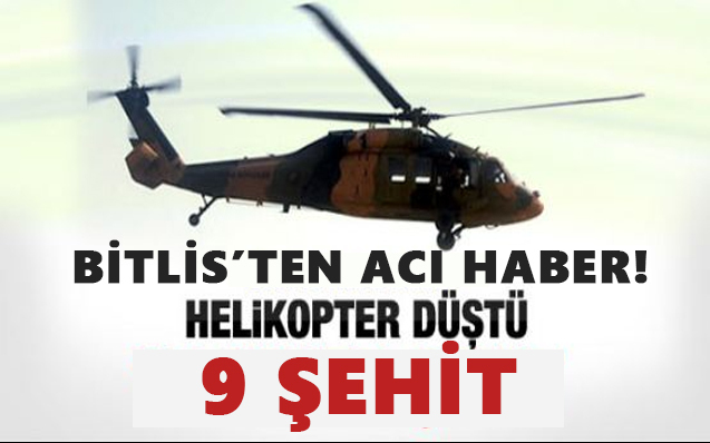 Son dakika, Bitlis’te askeri helikopter düştü, 9 şehit