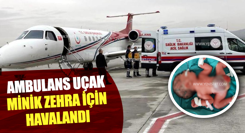 Doğumsal Anomalisi Olan İki Günlük Bebek Ambulans Uçakla Ankara’ya Gönderildi