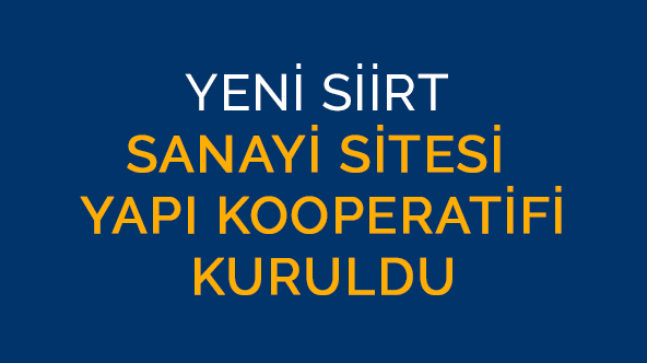 Siirt’te yeni bir sanayi