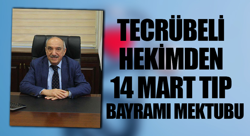 14 Mart Tıp Bayramı kutlanıyor. Tıp Bayramı kutlamaları kapsamında Siirt