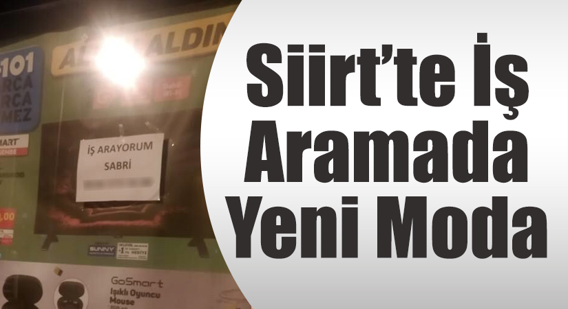 Siirt’te İş Aramada Yeni Moda Türkiye ortalamasının üç katına varan oranda yoğun bir işsizliğin yaşandığı