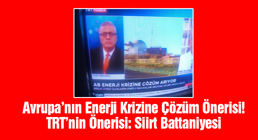 Avrupa’nın Enerji Krizine Çözüm Önerisi! TRT’nin Önerisi: Siirt Battaniyesi