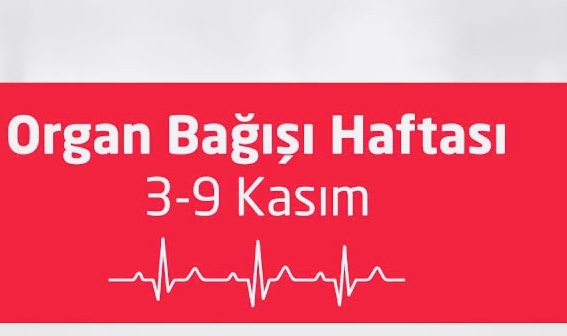 3-9 Kasım Organ Bağışı Haftası