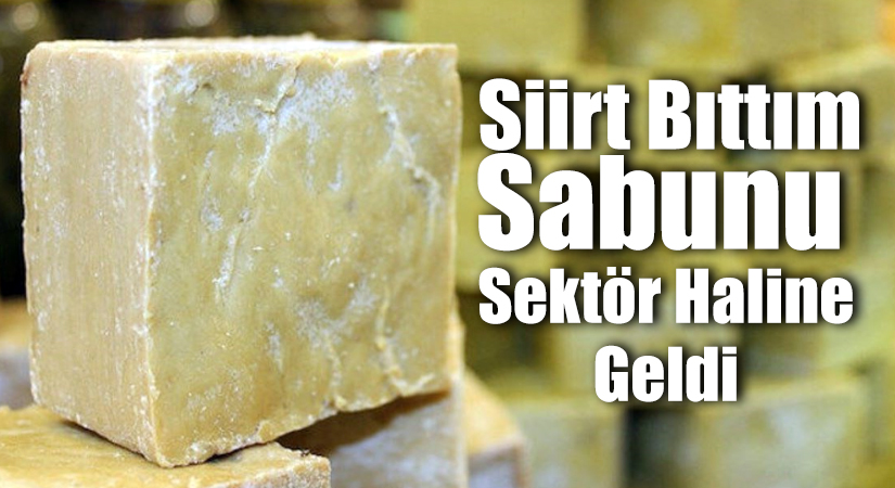 siirt’e özgü doğal ürünlerden birisi olan bıttım sabununa ilgi her