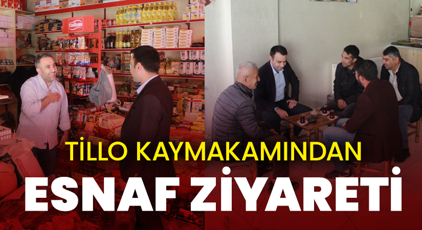 Siirt’in Tillo ilçesinde Kaymakam Muhammed Sait Baytok esnafı ziyaret etti