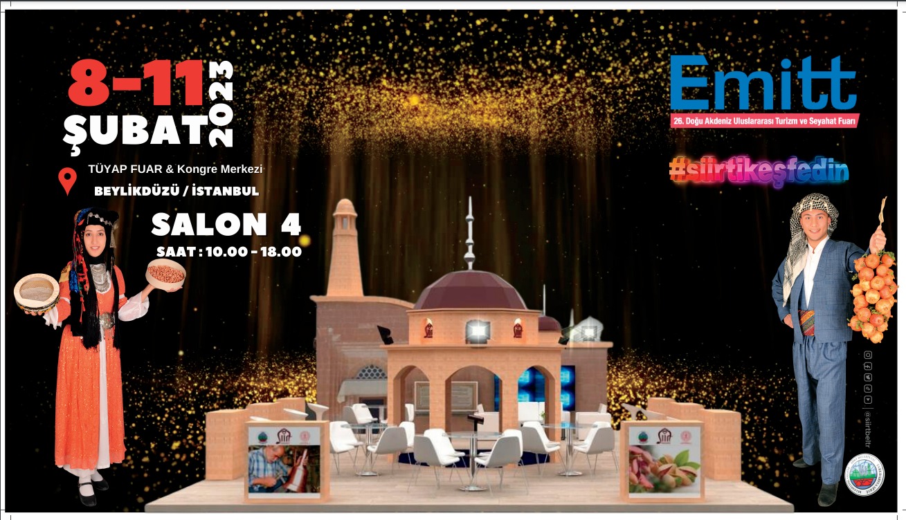 SİİRT, ULUSLARARASI EMİTT TURİZM FUARINA HAZIR Siirt Valiliği himayelerinde Siirt Belediyesi ve Kültür ve Turizm İl