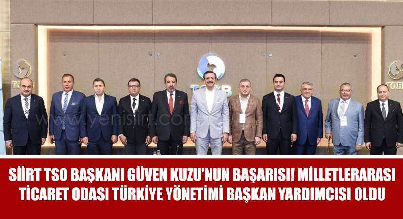 Siirt TSO Başkanı Kuzu’nun Başarısı! Milletlerarası Ticaret Odası Türkiye Yönetimi Başkan Yardımcısı Oldu Bir süre önce yapılan kongrede belirlenen Milletlerarası Ticaret Odası (ICC)