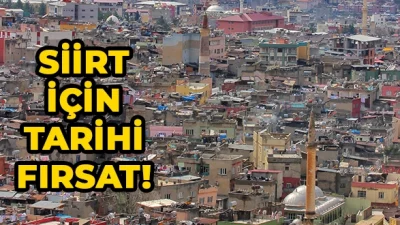 BÜROKRATLARIMIZ, SİYASİLERİMİZ VE STK’LARIMIZ NEREDE? İŞTE SİİRT İÇİN TARİHİ FIRSAT – HABER / YORUM Toplumsal olarak harekete geçip değerlendirebilirsek Siirt için tarihi bir fırsat