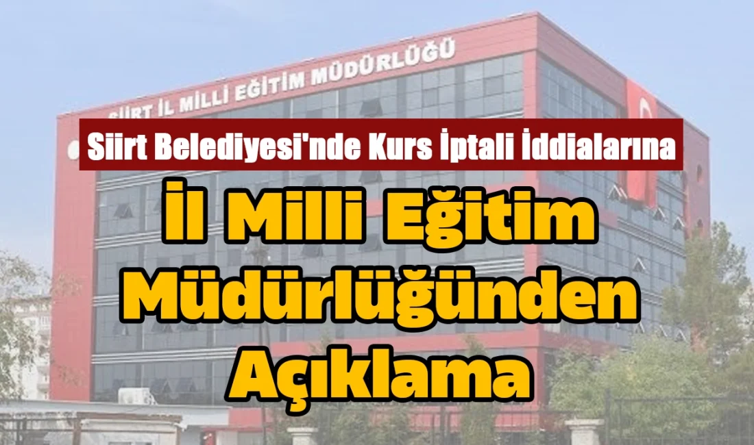 Siirt Belediyesi'nde Kurs İptali