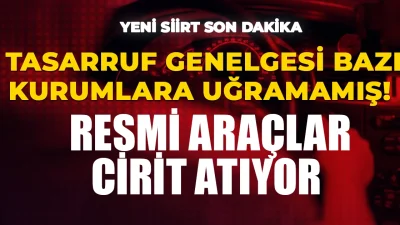 Hükümetin ısrarla üzerinde durduğu tasarruf tedbirlerine bazı kurumların gevşek davranması