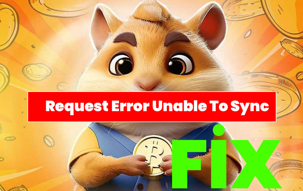 Hamster Kombat Request Error Unable To Sync Error Fix Hata Çözümü