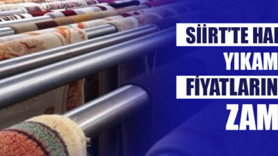 Siirt'te yıkama fiyatlarına zam yapıldı.