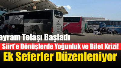 Kurban Bayramı dolayısıyla artan seyahat talebi nedeniyle Siirt Petrol Turizm