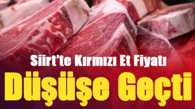 Siirt’te Et Fiyatları Düştü! Siirt’te et ucuzladı.