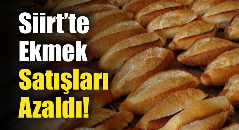 Siirt’te ekmek satışları son