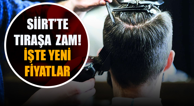 Siirt’te Berber Fiyatlarına Zam! İşte Yeni Fiyatlar Siirt’te berber tarifelerine zam geldi.