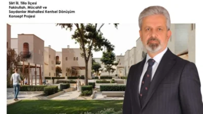 Tillo Belediye Başkanı İdham Aydın, ilçede yapılacak kentsel dönüşüm projesiyle