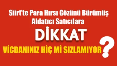 Gözlerini para hırsı bürümüş bazı kişiler, sattıkları ürünlerin hangi il