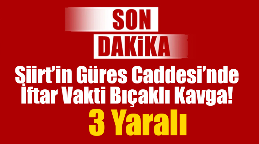 Siirt’in en işlek noktalarından biri olan Güres Caddesi’nde iftar vakti