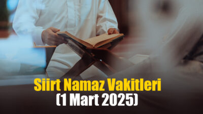 Siirt'te 1 Mart namaz vakitleri haber detayımızda yer almaktadır.