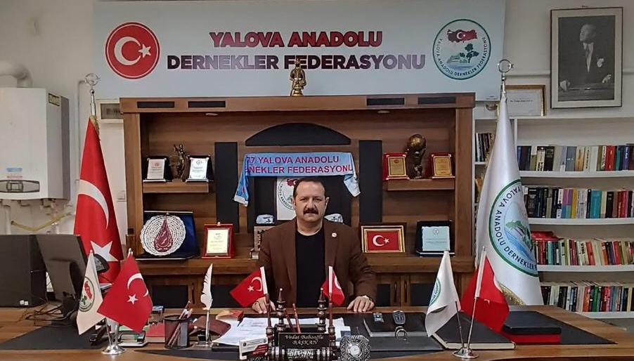 &nbsp; Yalova Anadolu Dernekler Federasyonu adına bir açıklama yayınlayan Federasyon