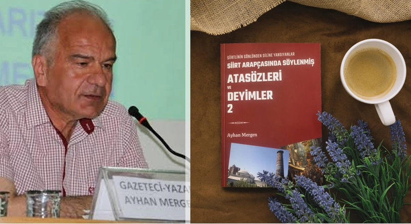 Siirt kültürüne yönelik çalışmaları ile bilinen gazeteci-yazar Ayhan Mergen’in yeni