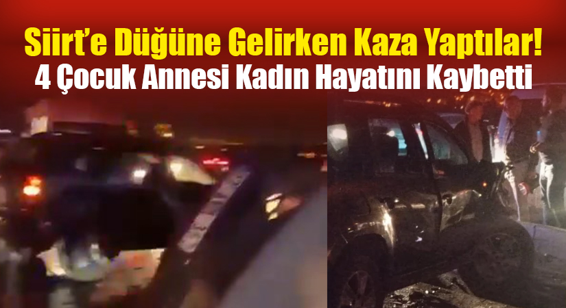 Siirt-Batman karayolunda meydana gelen zincirleme trafik kazasında, yeğeninin düğününe katılmak
