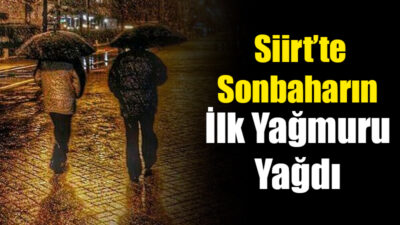 Siirt’te Sonbaharın İlk Yağmuru Yağdı Siirt’te sonbaharın ilk yağmuru bugün akşam saatlerinde etkili oldu.