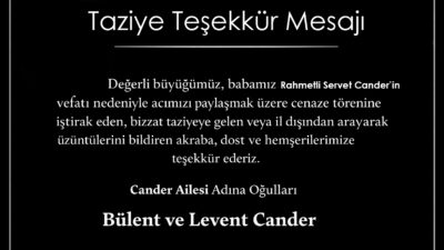 Değerli büyüğümüz, babamız rahmetli Servet Cander’in vefatı nedeniyle acımızı paylaşmak
