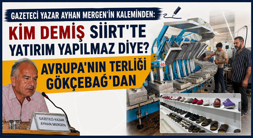Siirt’te yatırım yapmak istemeyenler binbir bahane öne sürerek kendilerini haklı