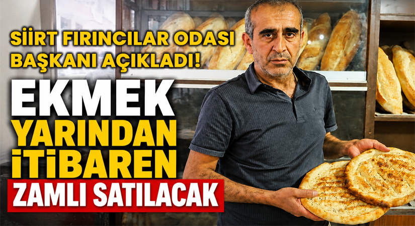 Siirt Fırıncılar Odası Başkanı Açıkladı! Ekmek Yarından İtibaren Zamlı Satılacak Siirt’te Bir süreden beri konuşulan ekmek zammı yarın yürürlüğe giriyor.