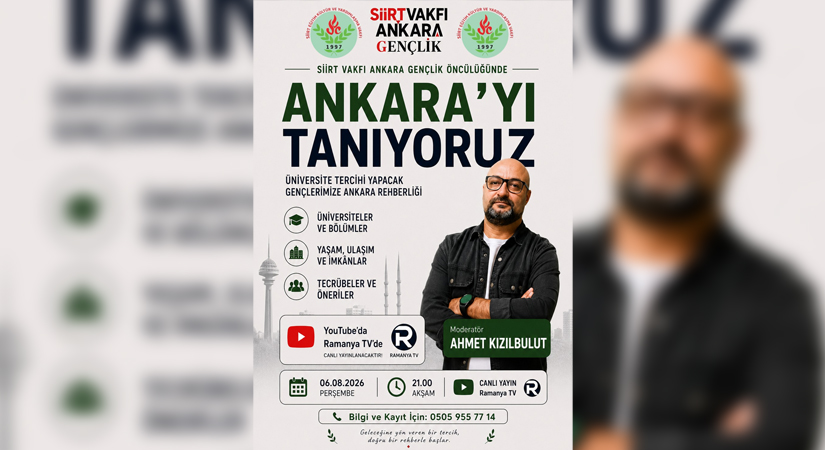 Siirt Vakfı Ankara Şubesi Gençlik Kolları Başkanlığı üniversiteye kayıt yapacak