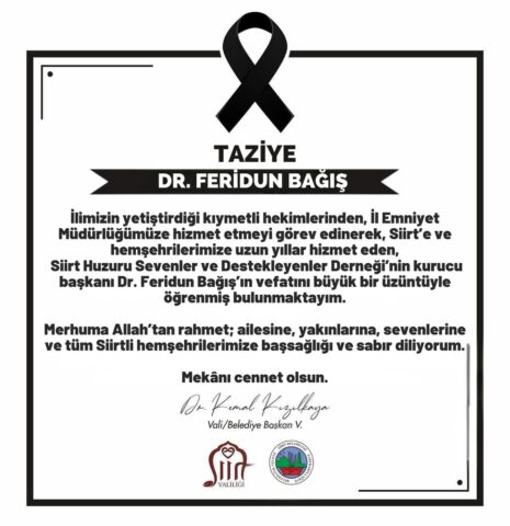 Vali Kızılkaya, Dr. Feridun Bağış’ın Vefatı Dolayısıyla Başsağlığı Mesajı Yayımladı “İlimizin yetiştirdiği kıymetli hekimlerinden, İl Emniyet Müdürlüğümüze hizmet etmeyi görev
