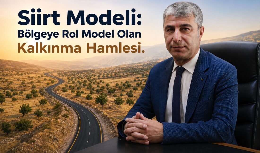 Siirt Modeli: Bölgeye Rol Model Olan Kalkınma Hamlesi….! Bir şehrin kalkınmasını yalnızca kaç kilometre yol yaptığıyla, kaç bina